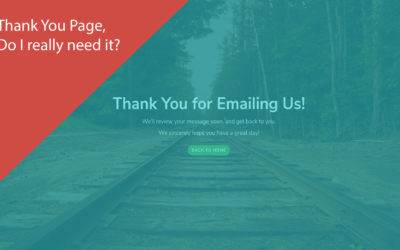 Why is a “Thank You” Page so Important to your Website?