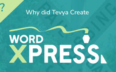 Why Tevya Created wpXPRESS and Why It Exists Today