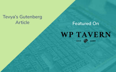 Tevya’s Gutenberg Article on the WP Tavern & WordPress Weekly Podcast