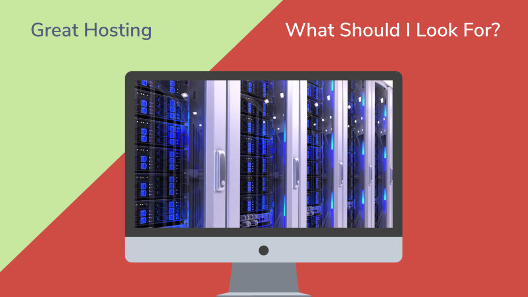 What to look for in a hosting company